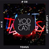 TONUS / LAST LULLABY #1