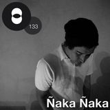 Concepto MIX #133 Ñaka Ñaka