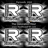 DangerousNile - The Detonation Hour Red Road FM Episode 050 (21/08/2015)