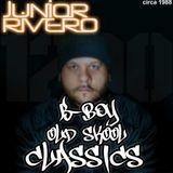 DJ JUNIOR RIVERO - B-BOY OLD SKOOL CLASSICS - CIRCA 1988