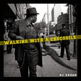 Walking with a Crocodile #2