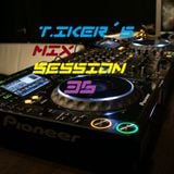 T-iker´s Mix Session 36