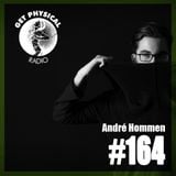Get Physical Radio #164 mixed by André Hommen