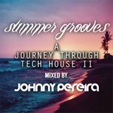 Summer Grooves A Journey Through Tech House II mixed by Johnny Pereira