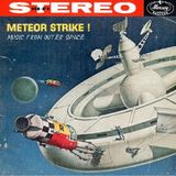 Music from Outer Space - 8 - Meteor Strike !