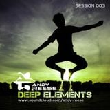 Deep Elements Session 003