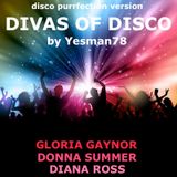 DIVAS OF DISCO (Gloria Gaynor, Donna Summer, Diana Ross)