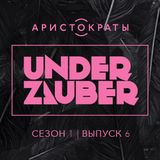 Under Zauber season 1 issue 6 Aristocratsfm (11.03.15)