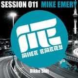 Emery's Sessions #011 Dikke Shit
