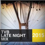 TVB - LATE NIGHT MIX