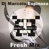 Dj Marcelo Espinoza - Fresh Mix
