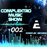 Complextor & Jet - Complextro Music Show 002 (22-01-2012)