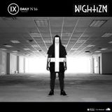 IX Podcast 16: Nightizm