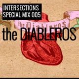 INTERSECTIONS SPECIAL MIX - 005 - THE DIABLEROS - NOVEMBER 25 - 2015