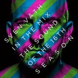 Sven Väth – In The Mix - The Sound Of The 16th Season (CD2)