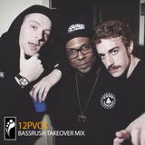 12PVCK – Bassrush Takeover Mix