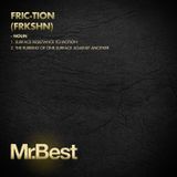 FRICTION