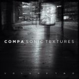 Compa - Sonic Textures Mix Vol. 2