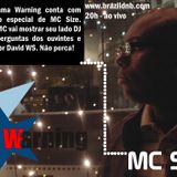 Warning Radio Show N.º 95 - Edição Especial - Entrevista MC Size