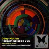 Deep Motion Podcast 005