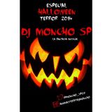 Especial Haloween Terror 2014 (Dj Moncho Moreno)