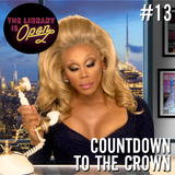 #13 Countdown To The Crown