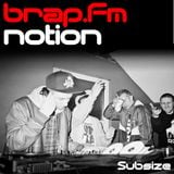Subsize on brap.fm - 17.01.12 - Notion Guest Mix