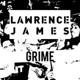 Lawrence James - Grime