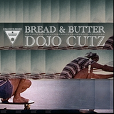 bread & butter - dojo cutz