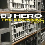 DJ Hero - The Beginning, Part 1