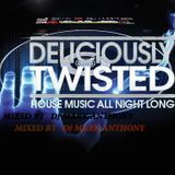 DELICIOULY TWISTED 2015 MIX BY (DJ MARK ANTHONY)