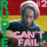 Rudie Can't Fail #2 - Bob Marley At 70