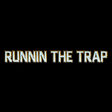RUNNIN THE TRΛP VOL. 1