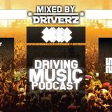 DRIVERZ PRESENTS "DRIVING MUSIC PODCASTS" EPISODE 001