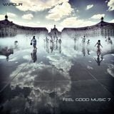 Vapour pres. Feel Good Music 7