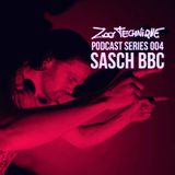 Zoo:Technique Podcast Series 004 by Sasch BBC