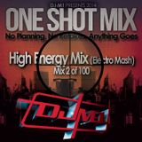 One Shot Mix - High Energy Mix 2 - 2014