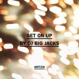 DJ Big Jacks - Get On Up