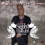 Sephi Hakubi - Weekly Rave Smash 006 - 02.11.2016