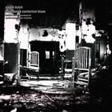 Xrsate Dutch - Abandoned Sanitarium Blues