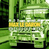6AM Residency #1: MDD Party Crew - Max le Daron