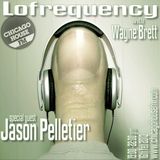 Wayne Brett's Lofrequency Show on Chicago House FM with special guest Jason Pelletier 16-02-13
