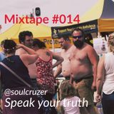 Mixtape #014 - Speak Your Truth