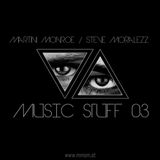 Martini Monroe & Steve Moralezz - Music Stuff 03