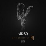 #17 THE BEST OF AK-69 -THE SPIRIT REMIX- 【日本語ラップ】