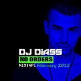 Dj Diass - NO ORDERS Mixtape February 2015 (2 Hours DJ Set)