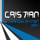 CRIS7IAN - Trancelektion 004