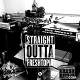Straight Outta Freshtopia - NWA Tribute Mix 08.14.2015