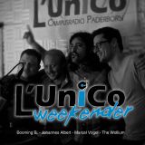"The Weekender" @ Radio L´Unico with Johannes Albert, Marcel Vogel, The Wollium & Booming B.