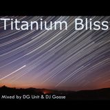 Titanium Bliss 2012 - Mixed by DG Unit & DJ Goose